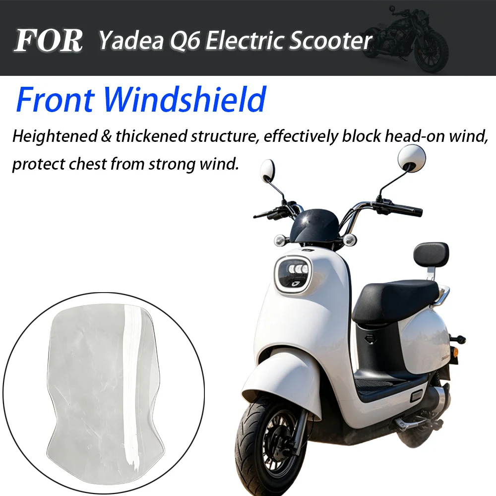 Front Windshield Rain Shield Deflector Transparent Windscreen Modified Accessory For Yadea Q6 / Guanneng Q6-125 Electric Scooter