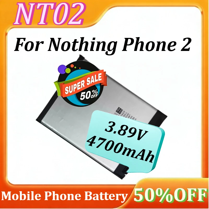 New NT02 Battery For Nothing Phone 2 Mobile Phone Battery 3.89V 4700mAh