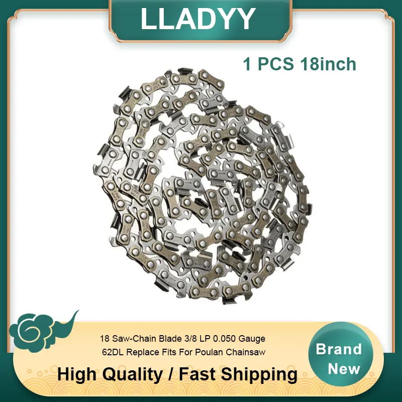

18 Saw-Chain Blade 3/8 LP 0.050 Gauge 62DL Replace Fits For Poulan Chainsaw