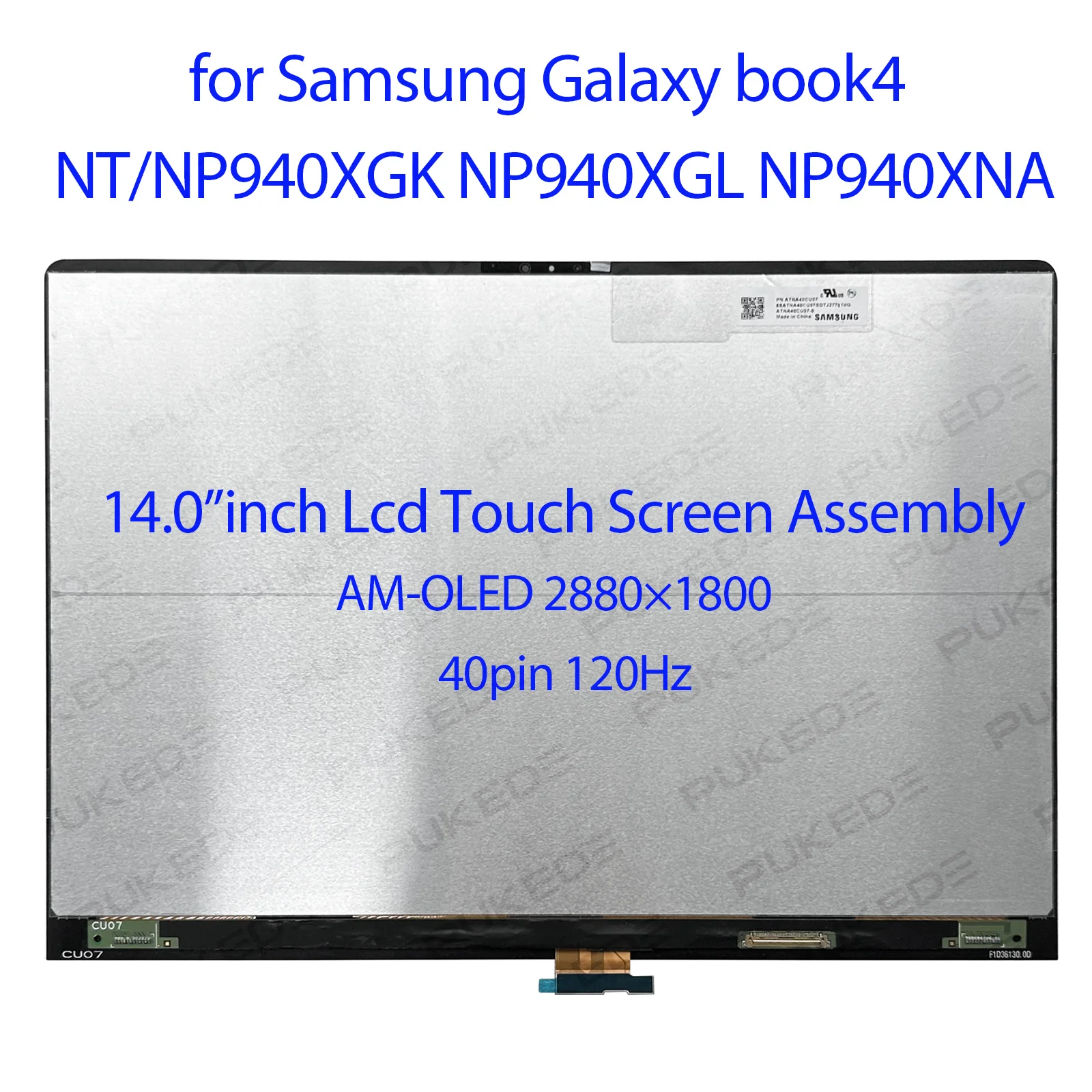 

Для Samsung Galaxy book4 NT/NP940XGK NP940XGL NP940XNA 14,0-дюймовый ATNA40CU07 AMOLED-дисплей с сенсорным экраном в сборе 2880 × 1800