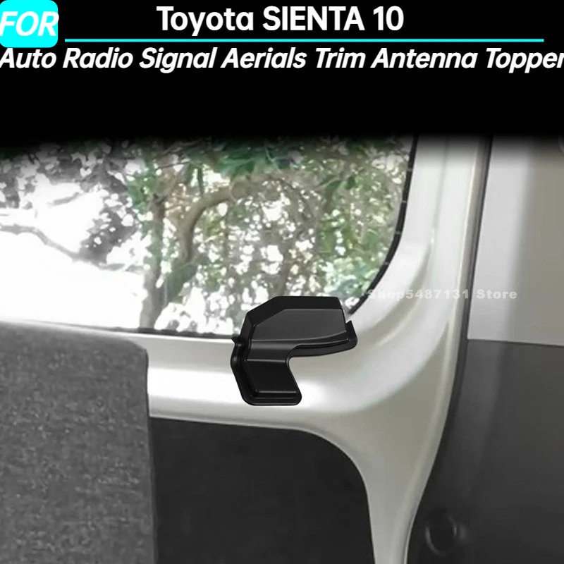 Car Auto Radio Signal Aerials Trim Antenna Topper Cover for Toyota SIENTA 10 Interior Accessories 2022 2023 2024