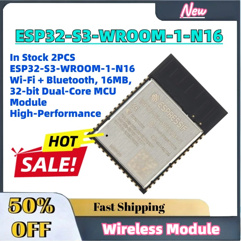 

In Stock 2PCS ESP32-S3-WROOM-1-N16 Wi-Fi + Bluetooth, 16MB, 32-bit Dual-Core MCU Module High-Performance