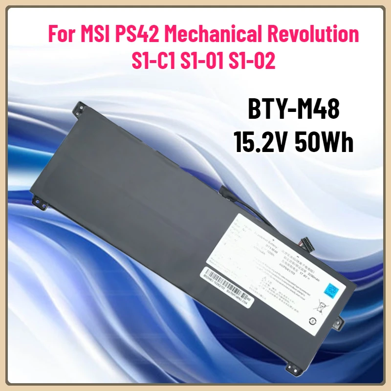 

Аккумулятор BTY-M48 15,2 В, 50 Втч, подходит для MSI PS42, механическая революция S1-C1 S1-01 S1-02