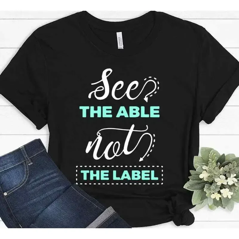 See The Able Not Label Autism Teacher Awareness SPED Squad T shirt