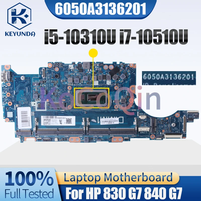 6050A3136201 For HP 830 G7 840 G7 Notebook Mainboard i5-10310U i7-10510U M08559-601 M08558-601 Laptop Motherboard Full Tested