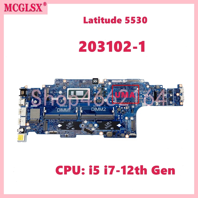 

203102-1 With i5 i7-12th Gen CPU UMA Laptop Motherboard For Dell Latitude 5530 Notebook Mainboard CN: 0941DD 0CHX27 0FG8GF