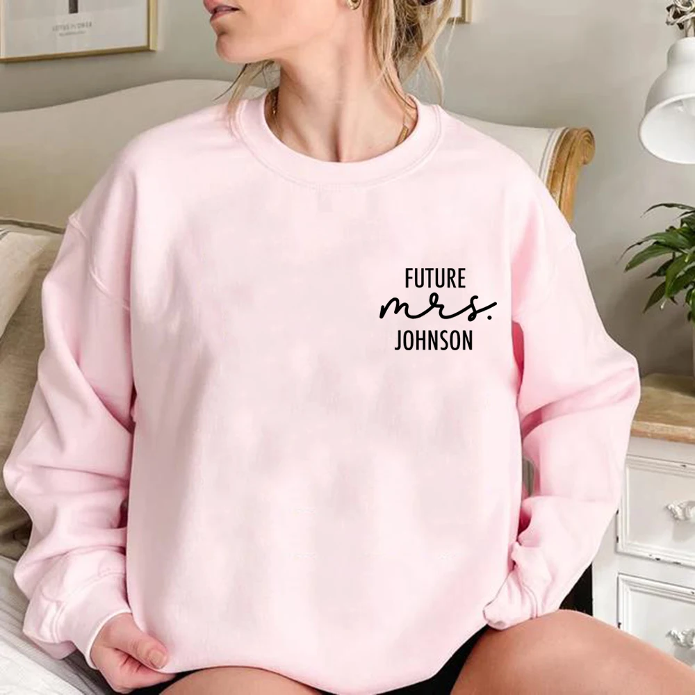 

Engagement Gift Future Mrs Sweatshirt New Mrs Sweatshirt Bride To Be Gift Custom Bridal Hoodies Top Women Sweatshirts Pullovers