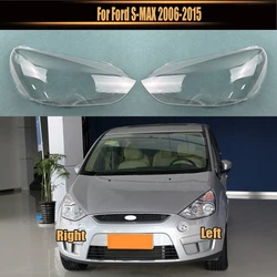 For Ford S-MAX 2006-2015 Front Headlamp Lamp Cover Transparent Headlight Shell Lens Plexiglass Replace The Original Lampshade