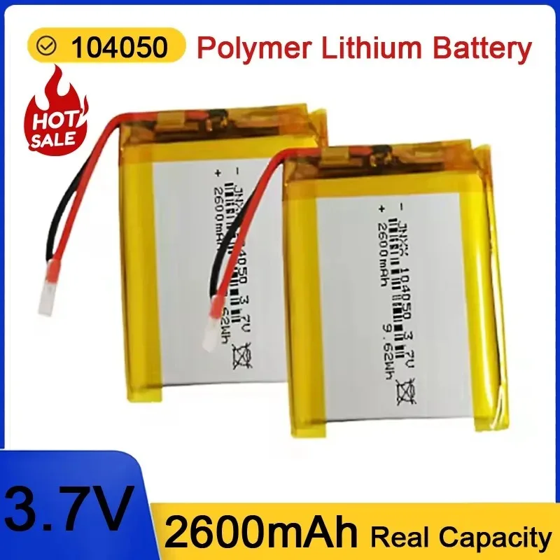 104050 3.7V 2600mAh Lithium Polymer Battery Smart GPS MP3 MP4 Driving Recorder LED Light Remote Control Battery Real Capacity