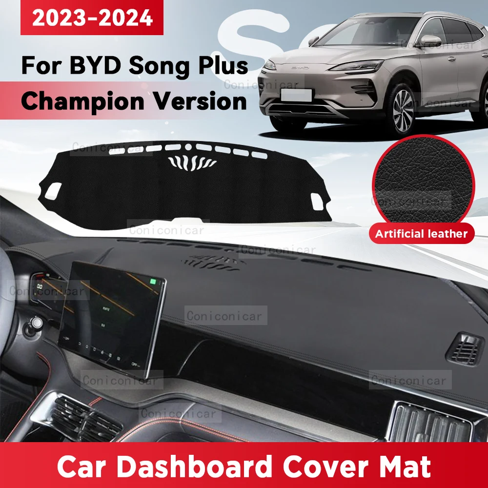 For BYD SONG Plus Champion Version Car Dashboard Cover Mat Sun Shade Pad Avoid Light Mat Instrument Protection Accessories