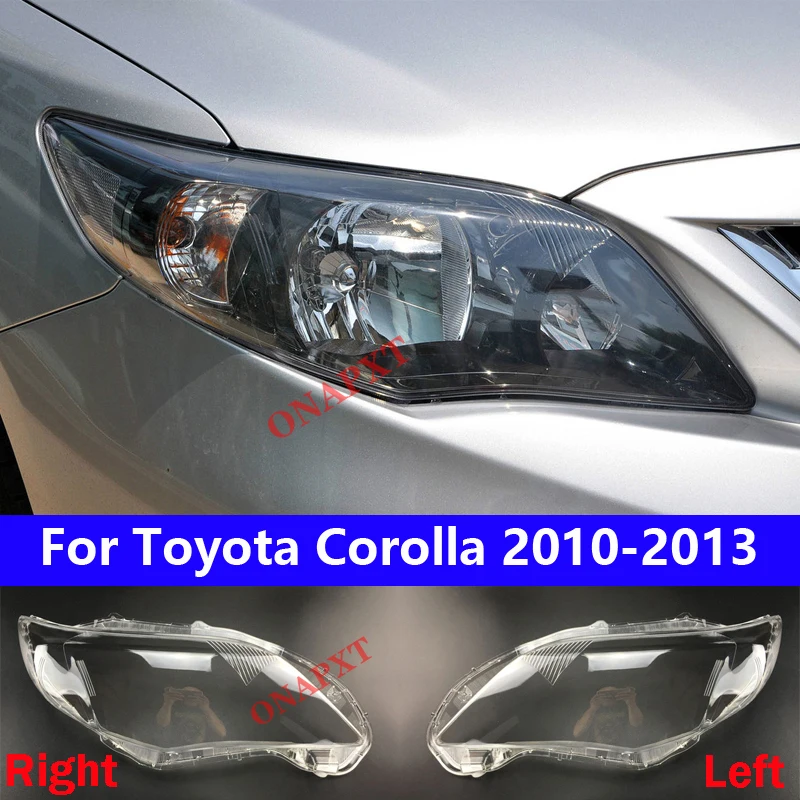 

All New Headlight Shell Cover For Toyota Corolla 2010-2013 Front headlamp Transparent Lampshade Lamp Glass Light Case