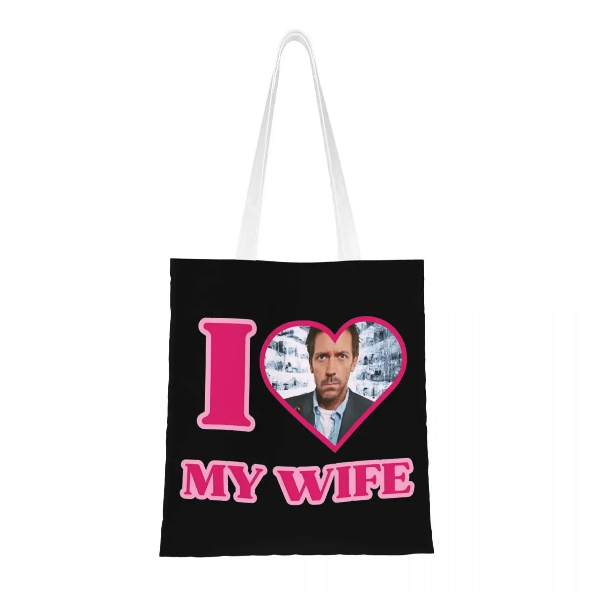 

I Love My Wife Dr Gregory House MD Холщовая большая сумка Экологичная большая вместительная продуктовая сумка для женщин Дорожные сумки