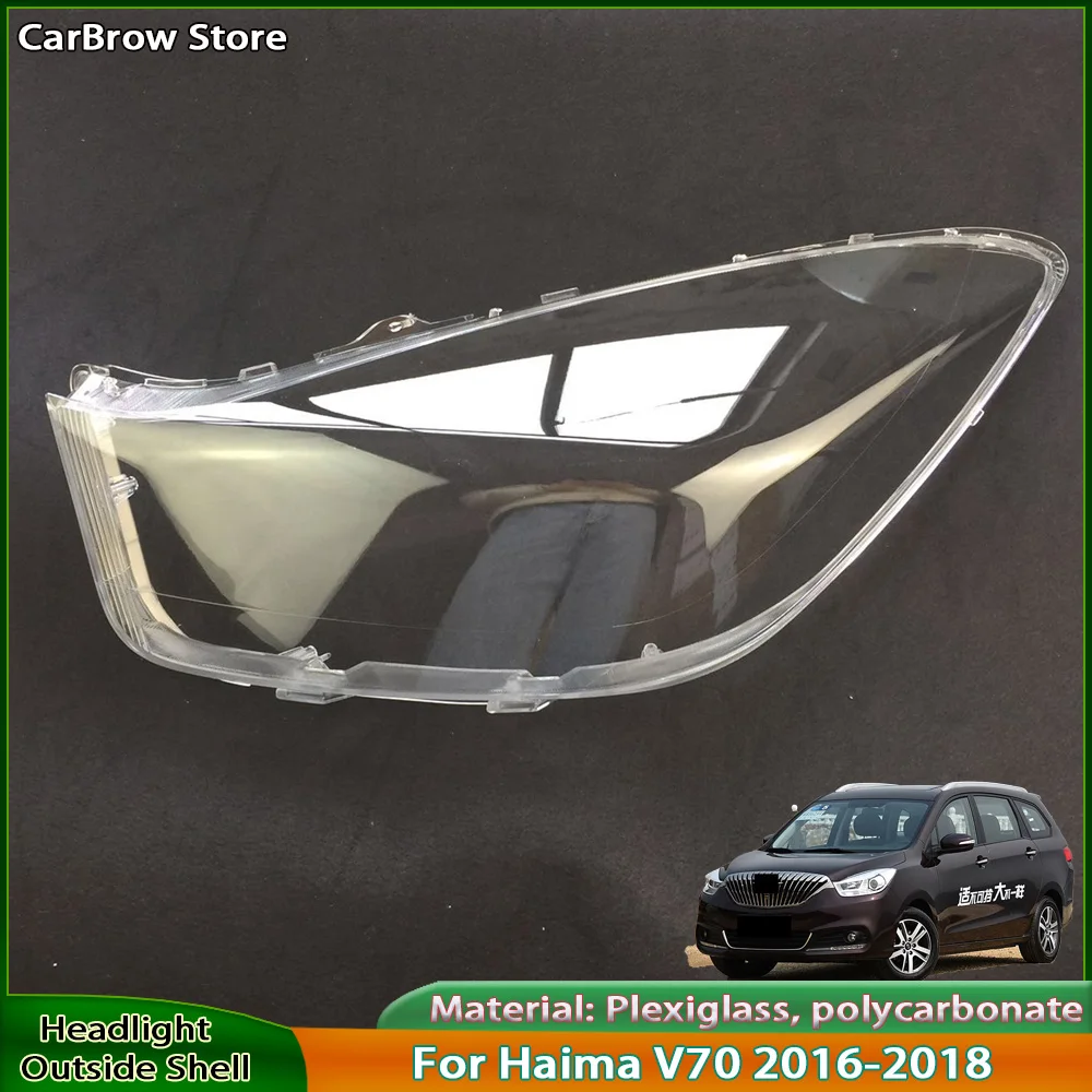 

Headlight Shade Lens Plexiglass For Haima V70 2016 2017 2018 Front Headlamp Cover Transparent Lampshades Lamp Shell Masks