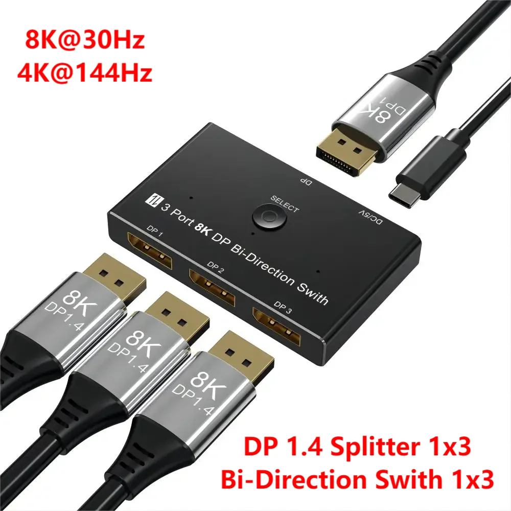 3 Port 8K DisplayPort Switch Splitter 1x3 Bi-Direction DP 1.4 Switcher 8K@30Hz 4K@120Hz for Switch Multiple Source and Display