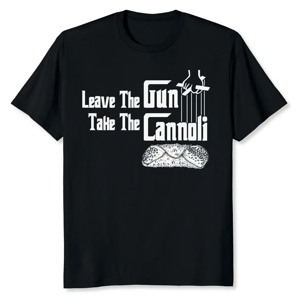 

Funny Leave The Gun Take The Cannoli For Men And Women T-Shirt Anime Graphic T-shirts for Men Clothing Women