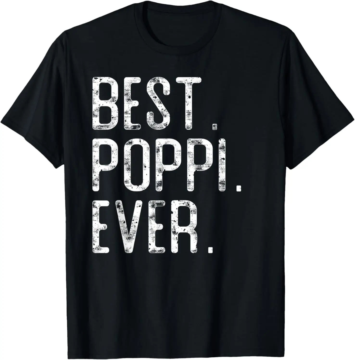 Best Poppi Ever Father’s day gift for Poppi T-Shirt