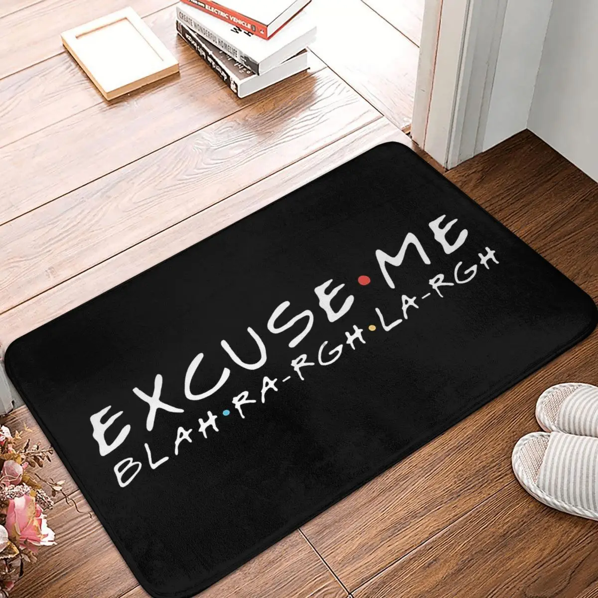 Friends TV Bedroom Mat Excuse Me Blah Ra-rgh Doormat Flannel Carpet Entrance Door Rug Home Decor