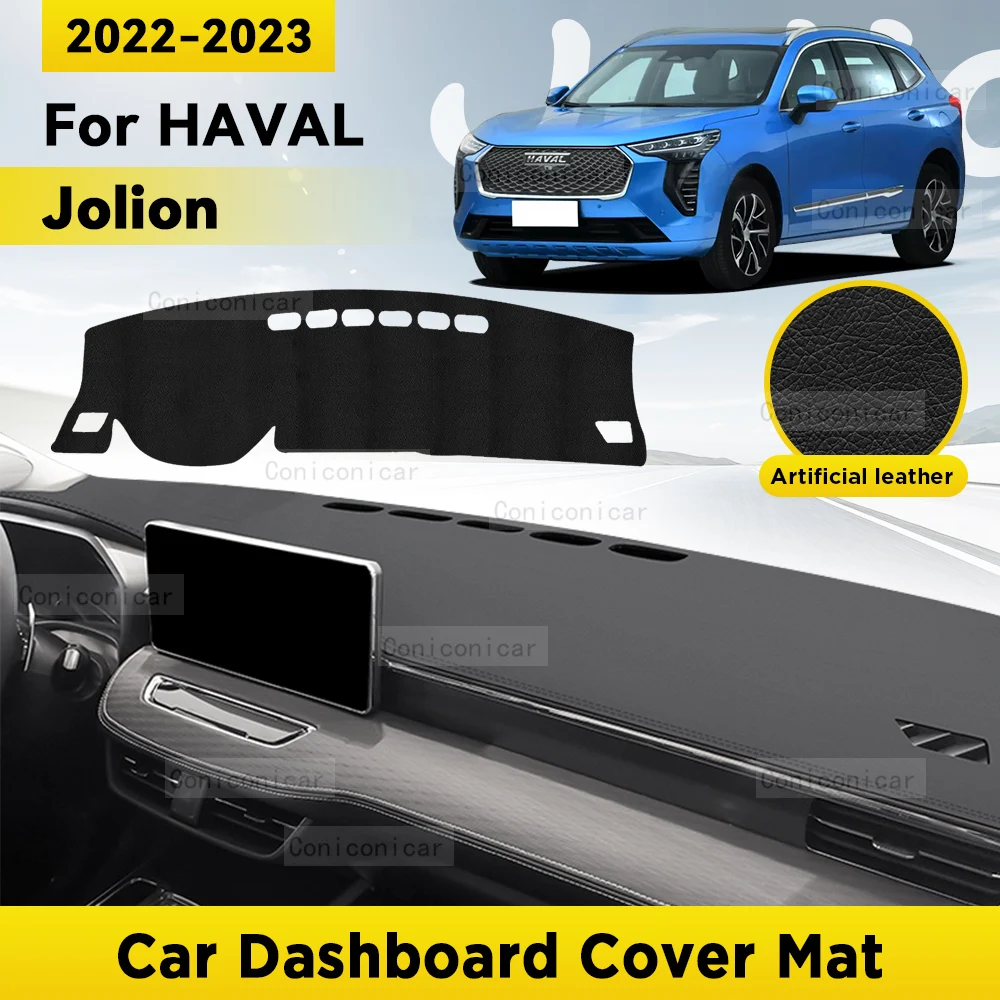 Dashboard Cover Mat Protective Pad  For HAVAL JOLION 2022 2023 Car Accessories Dash Board Sunshade Anti-UV Carpet Dashmat