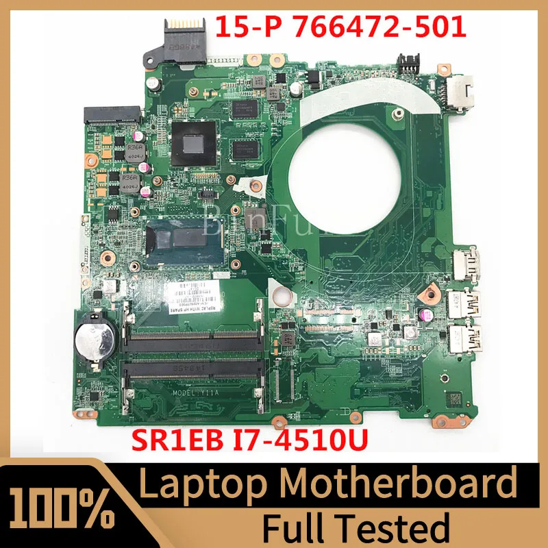 

766472-001 766472-501 766472-601 Mainboard For HP 15-P Laptop Motherboard DAY11AMB6E0 With SR1EB I7-4510U CPU 100% Working Well