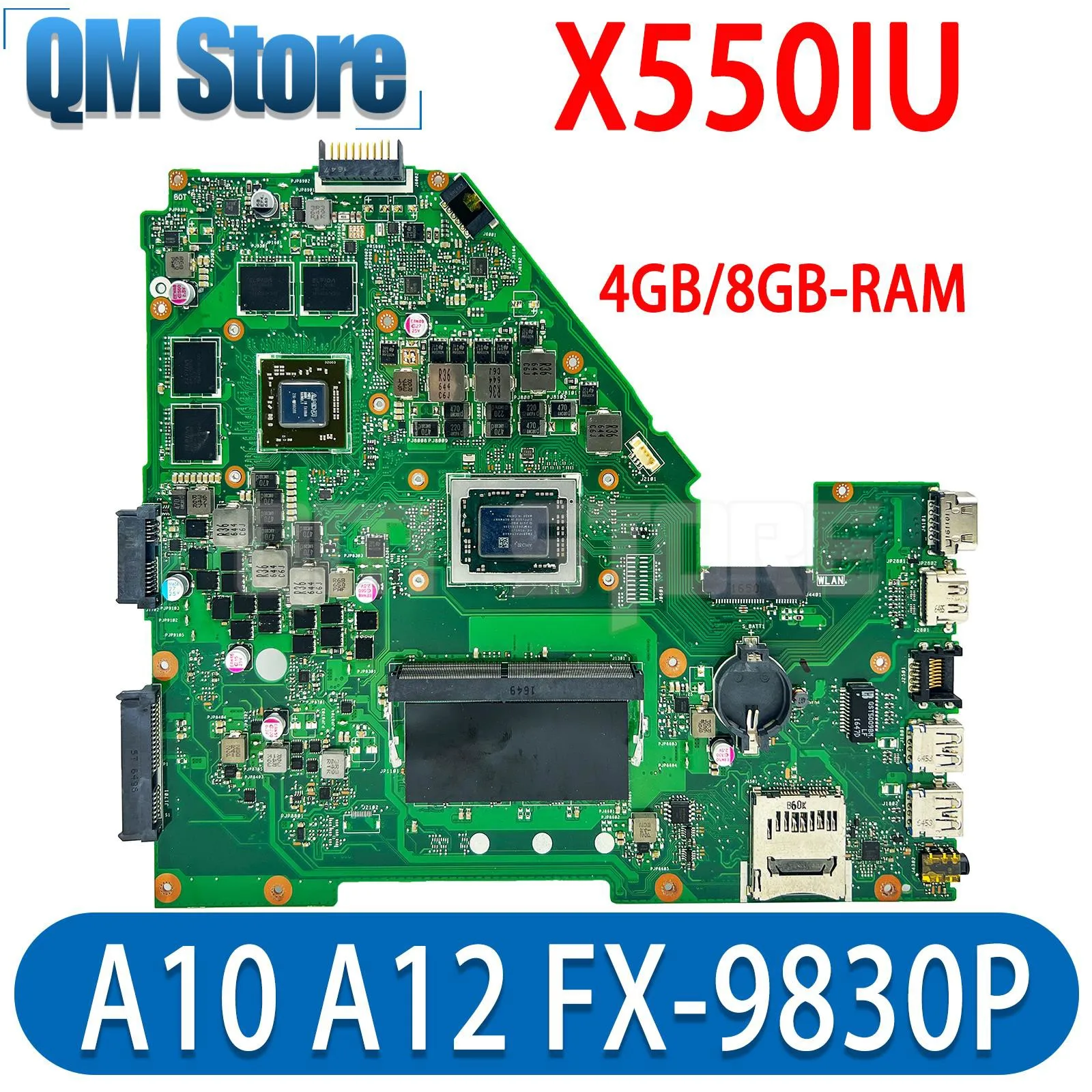 

QM X550IU Notebook Mainboard A10 A12 FX-9830P CPU For ASUS X550I X550IK XV50I VX50IU VX50IK Laptop Motherboard 4GB/8GB-RAM RX460