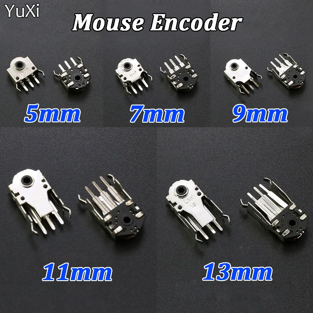 

YuXi 5Pcs/Lot Mouse Encoder Wheel Decoder Mouse Switch Connector Repair Roller Hot 5MM 7MM 9MM 11MM 13MM