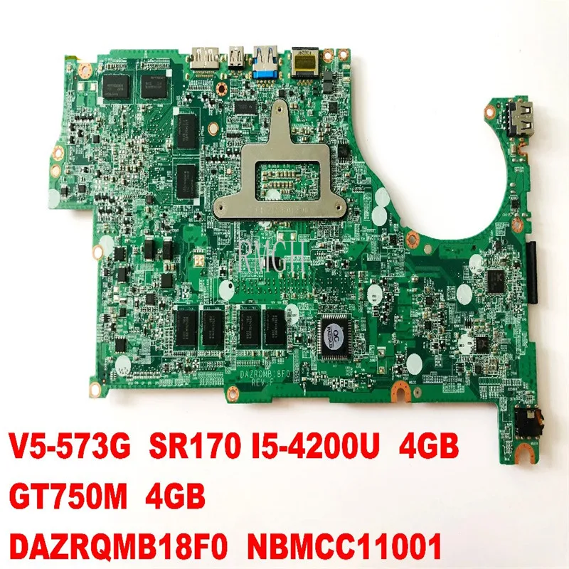 DAZRQMB18F0 for ACER V5-573G laptop motherboard V5-573G I5-4200U 4GB GT750M 4GB NBMCC1100 free shipping connectors 100% tested