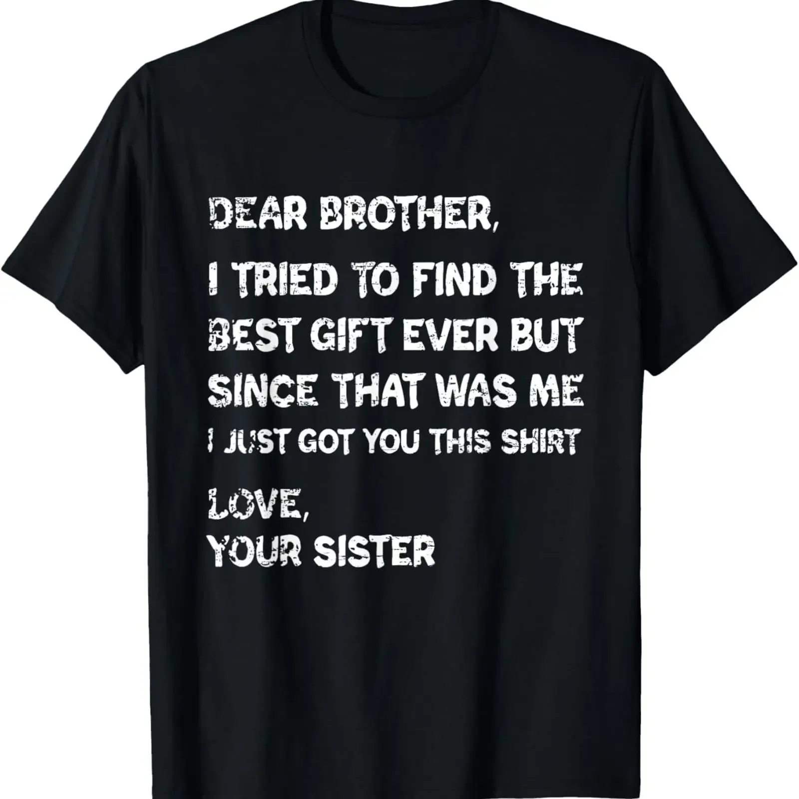 Retro Dear Brother I Tried to Find The T Shirt vintage Washed Breathable designer clothes homme Unisex Slightly Casual graphic
