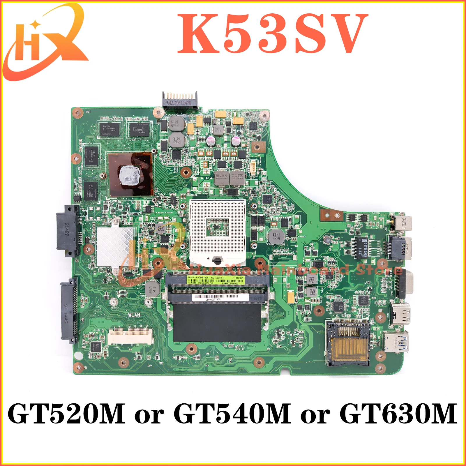 K53SV Mainboard For ASUS K53S K53SM K53SJ K53SK K53SC A53S X53S P53S Laptop Motherboard GT520M GT540M GT630M-V1G/V2G