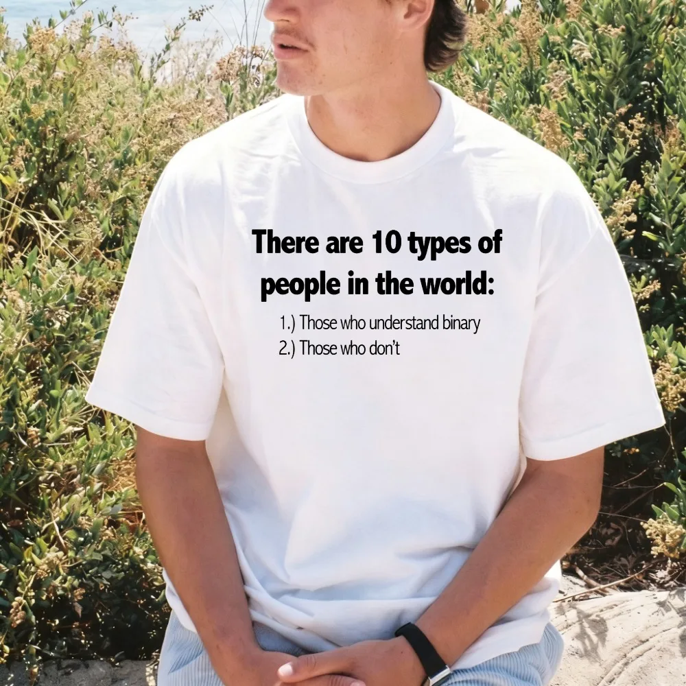 Ten Types of People Understand Binary Funny Math Joke T-Shirt Casual Fashion Short Sleeve O-neck Cotton Gift for Programmer Tee