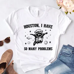 Houston I Have So Many Problems T Shirt Funny Raccoon Meme Praphic Tees Trash Panda Merch