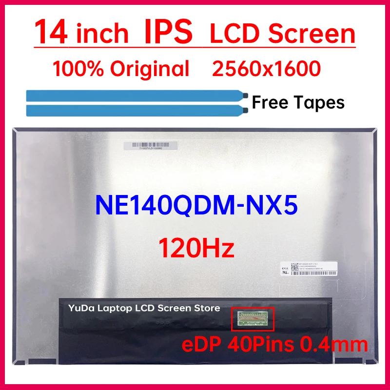 

14 Inch 120Hz Laptop LCD Screen NE140QDM NX5 NE140QDM-NX5 Display Matrix Panel Replacement 2560x1600 100% DCI-P3 eDP 40 Pins