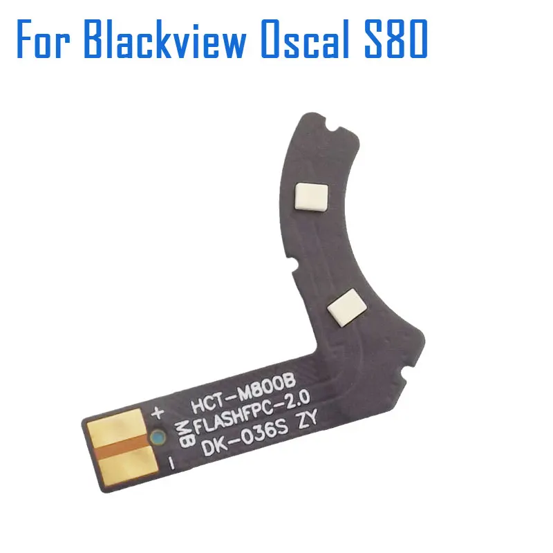 

New Original Blackview OSCAL S80 Flash Light FPC Accessories For Blackview OSCAL S80 Smart Phone