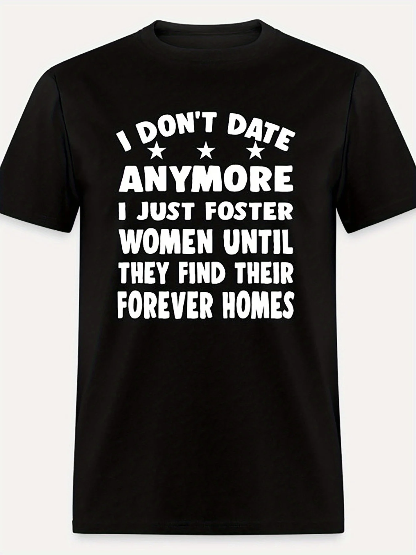 Men's Funny Graphic T-Shirt - 'I Don't Date Anymore' Design - Black Casual Wear for Everyday - Soft and Breathable Cotton