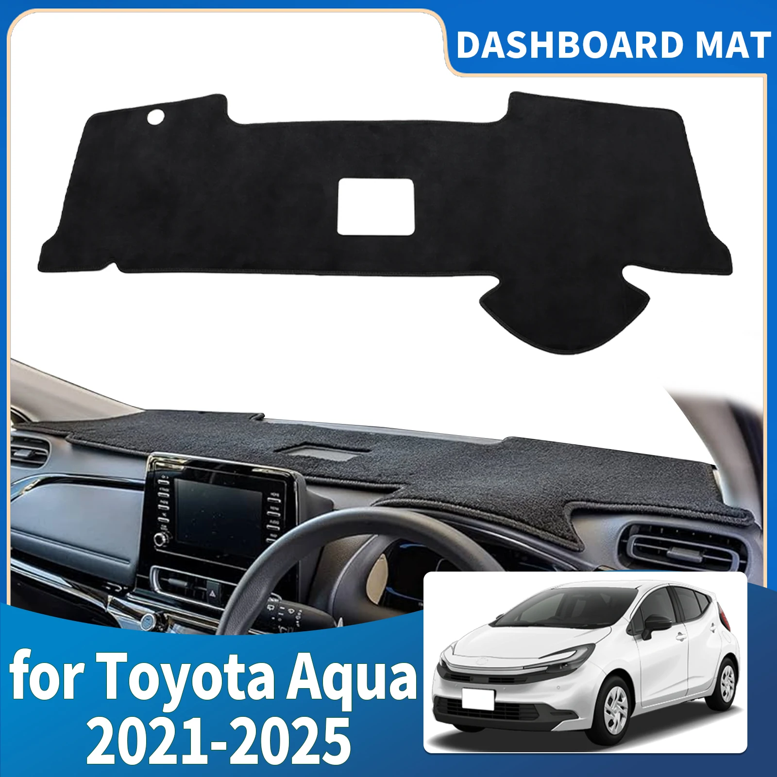 

fit for Toyota Aqua XP210 2021 2022 2023-2025 Car Accessories Dashmat Dashboard Cover Pad Protective Carpet DashMat Sunshade