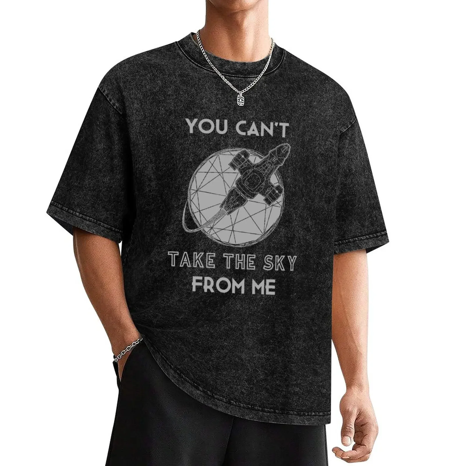 

You Can't Take Take The Sky From Me T-Shirt anime clothes customs aesthetic clothes mens fashion