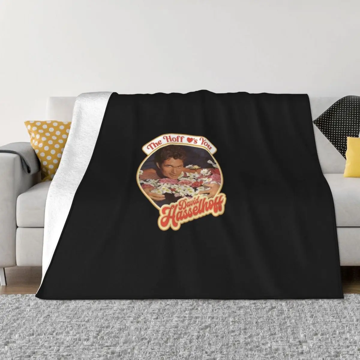 

The Hoff Loves You Throw Blanket sofa bed Flannel Thermals For Travel Loose Blankets