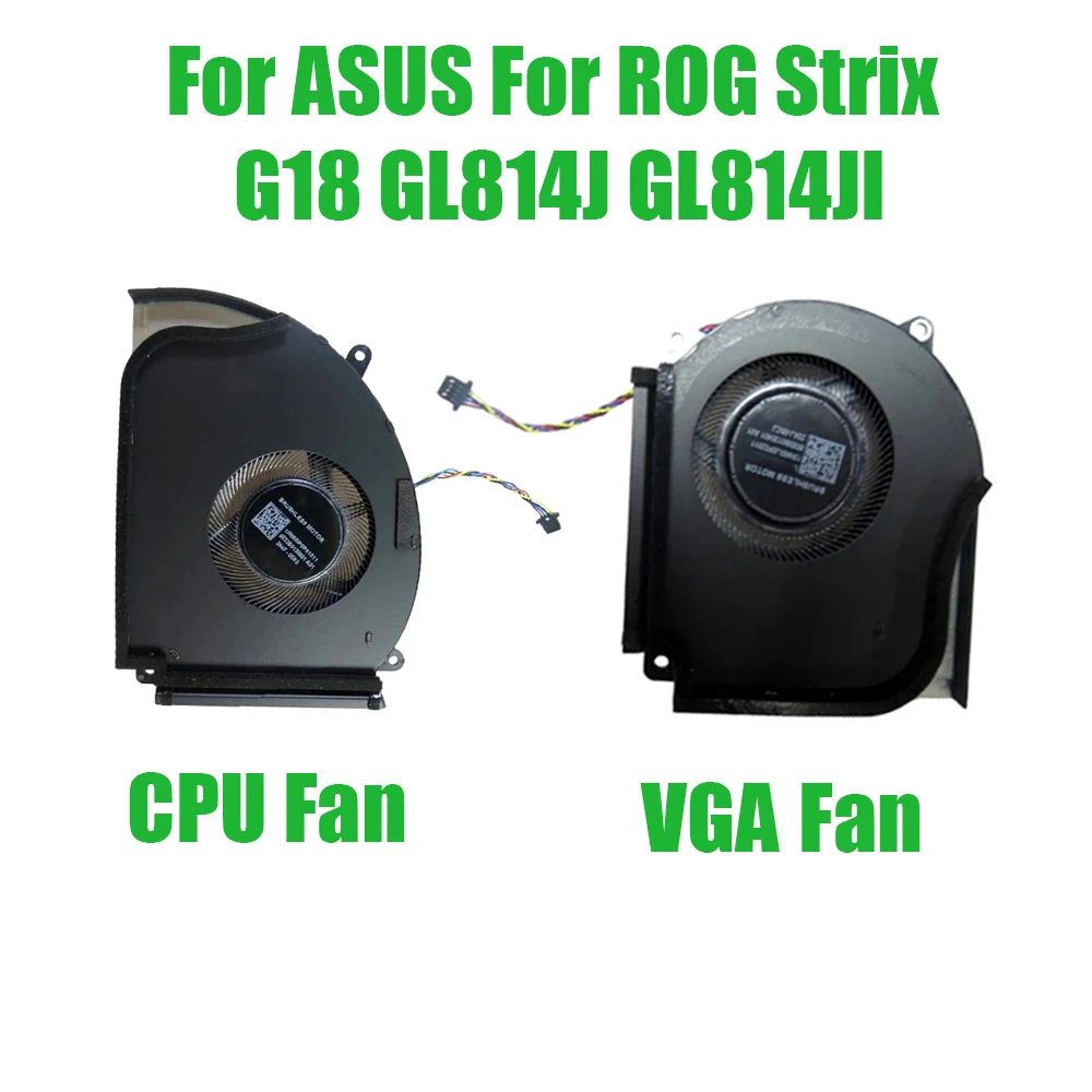 For ASUS For ROG Strix G18 GL814J GL814JI DC12V 1A Replacement Laptop CPU VGA Fan