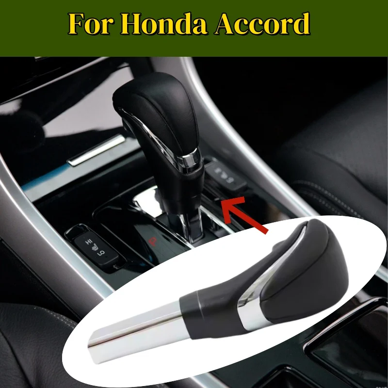 

Автоматический рычаг с декоративной головкой из АБС-пластика, внутренняя ручка переключения передач для Honda Accord 2014 2015 2016 2017, автомобильная ручка переключения передач