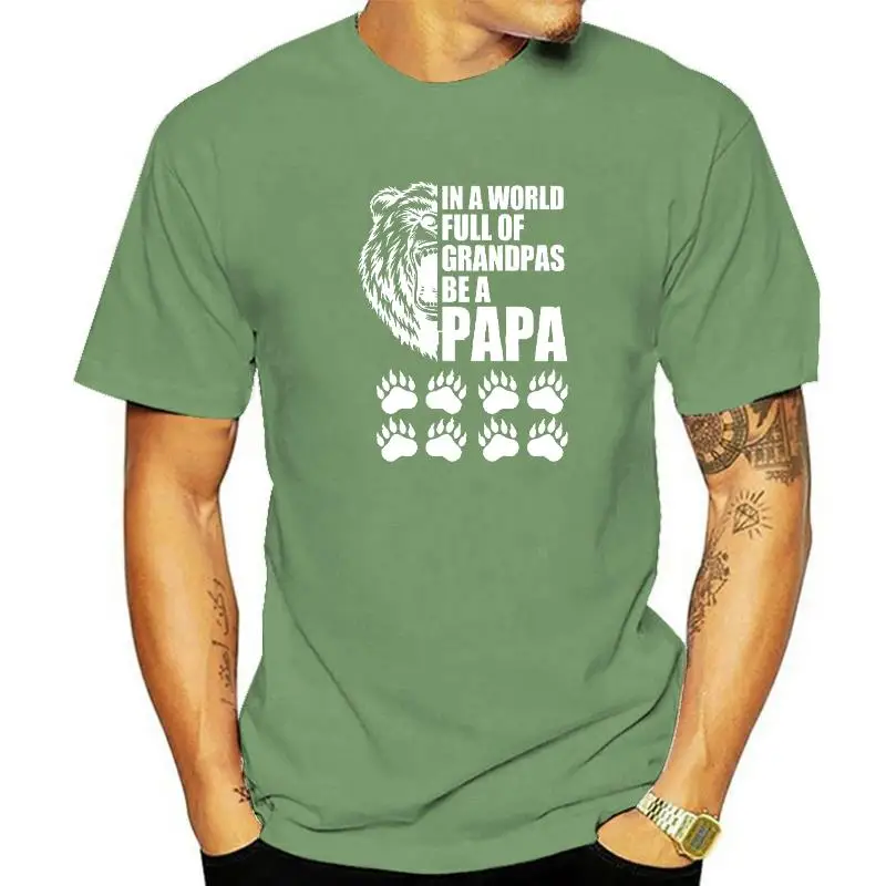 Unisex Cotton In A World Full Of Grandpas Be A Papa Father's Day Gifts Summer Men's Novelty T-Shirt Harajuku Streetwear Soft Tee