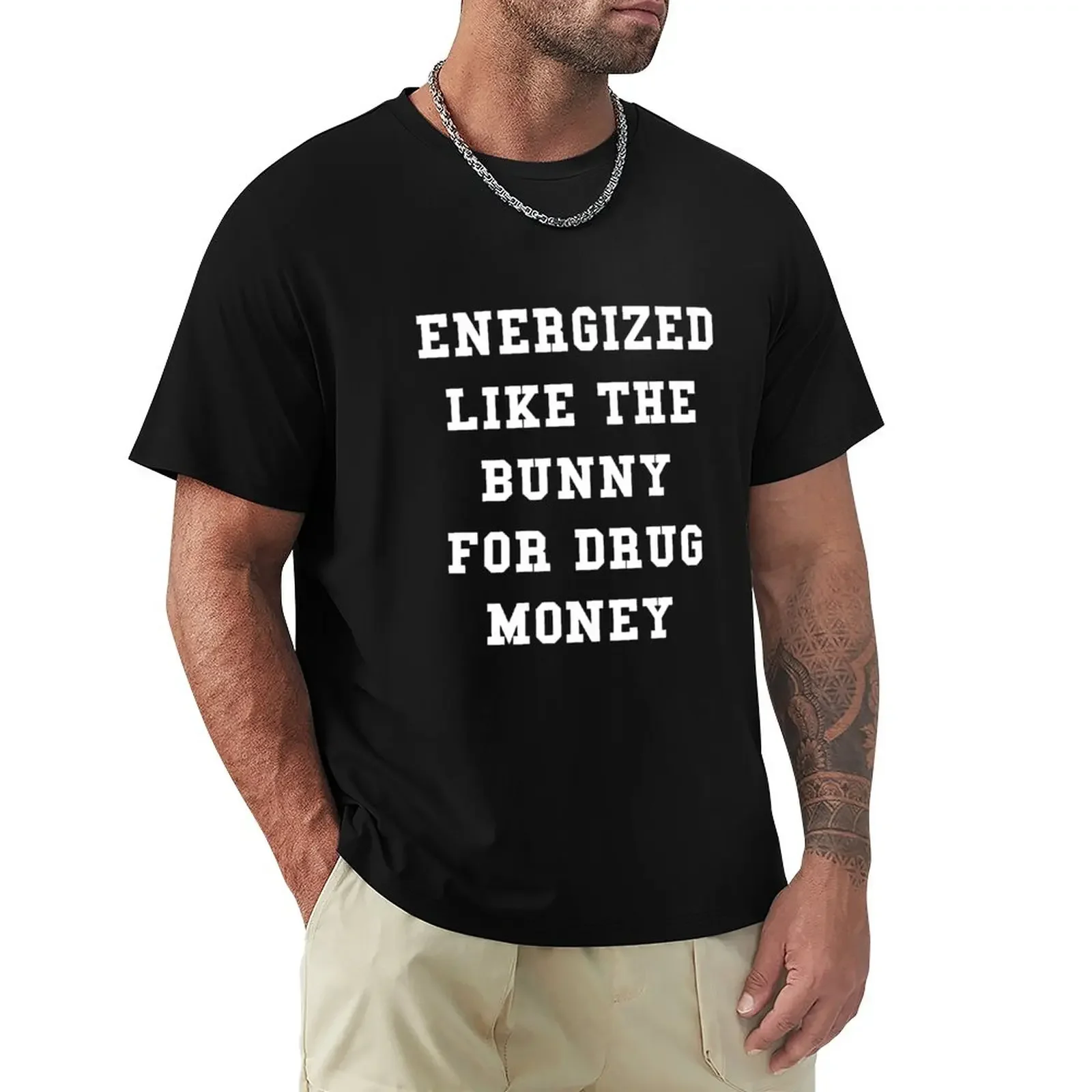 Energized like the bunny for drug money T-Shirt boys animal print customs design your own t shirt for men