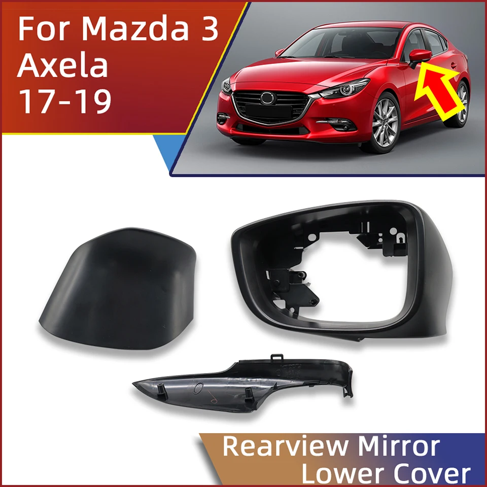 Auto Door Side Wing Mirror Lower Base Cover Shell Rearview Mirror Bottom Cap For Mazda 3 Axela 2017-2019 Spare Replacement