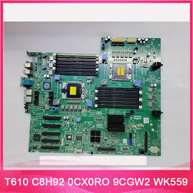 For Workstation Motherboard C8H92 0CX0RO 9CGW2 WK559 DELL T610