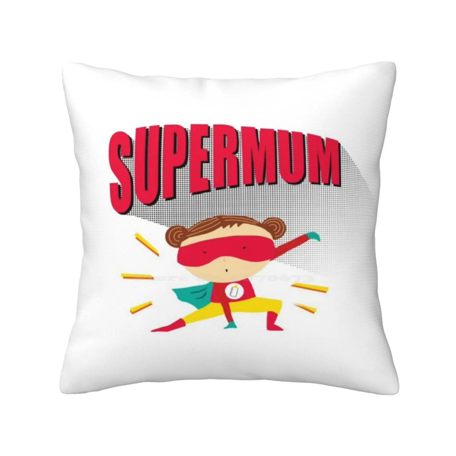 Super Mum!! Home Sofa Car Waist Throw Pillowcase Mum Superhero Super Hero Parenting Typography Graphic Fun Colour Motherhood