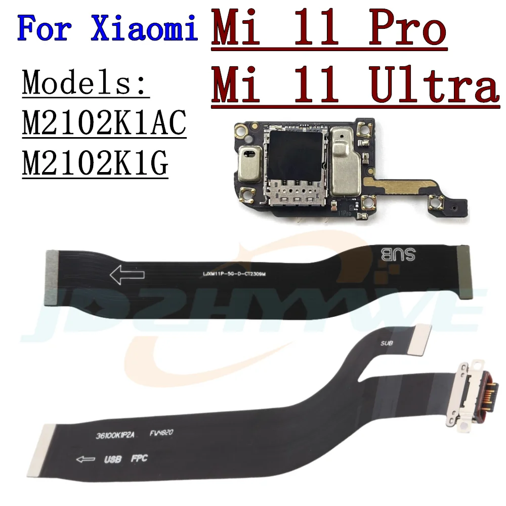 For Xiaomi Mi 11 Ultra SIM Card Reader Board For Xiaomi Mi 11 Pro Main LCD Connector Motherboard USB Charging Port Flex Cable