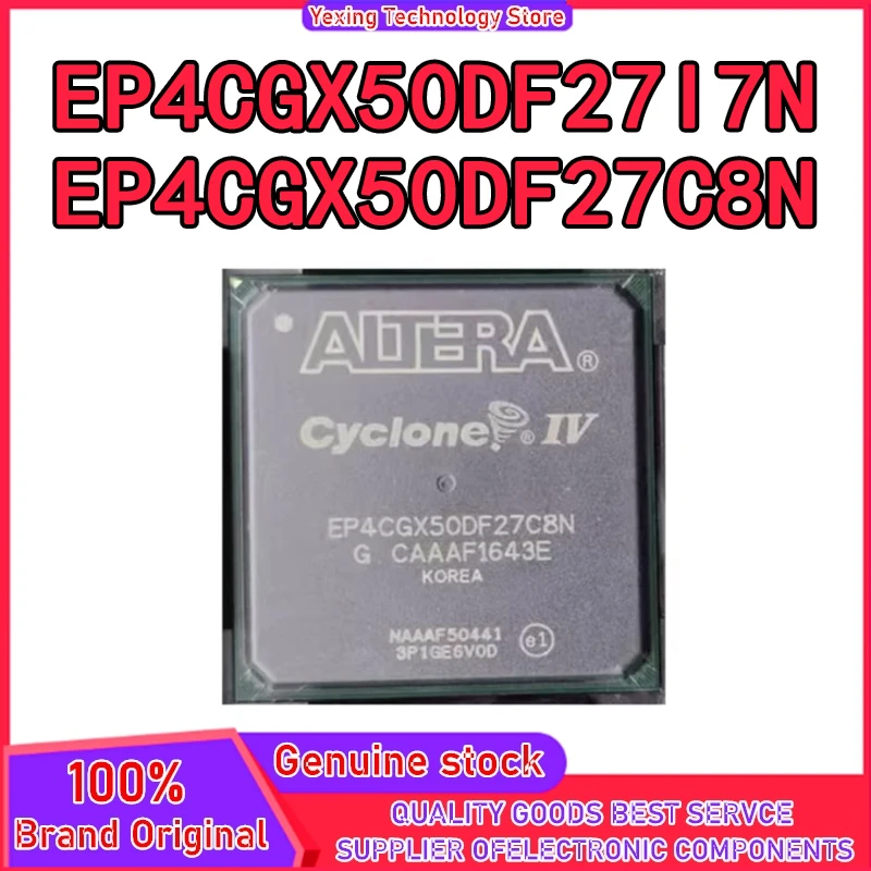 

EP4CGX50DF27I7N EP4CGX50DF27C8N BGA672 микросхема 100% новый оригинал на складе