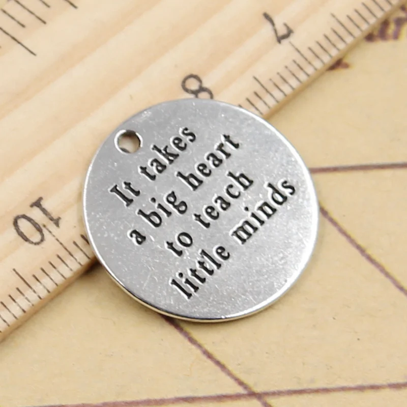 10pcs Charms It Take A Big Heart To Teach Little Minds 22x22mm Tibetan Silver Color Jewelry Antique Pendants DIY Handmade Making