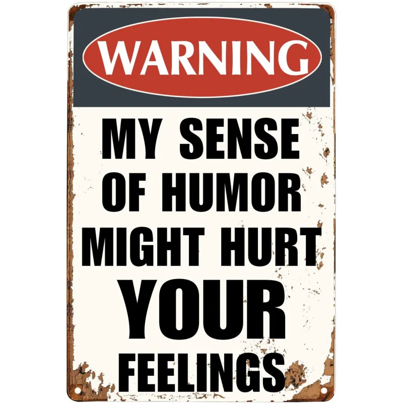 Interesting warning: My sense of humor may hurt you. Garage people, cave bars, family bedroom signs, 30x20x2cm