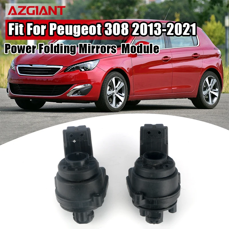 AZGIANT Car Door Side Mirror Motor Module Left Right Retract Extend Direct Replacement For Peugeot 308 2013-2021