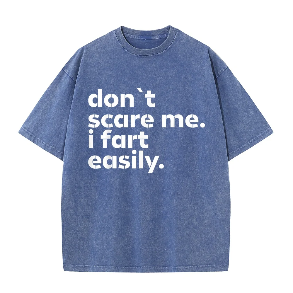 Don't Scare Me I Fart Easily Funny Sarcastic Humor Hilarious T-Shirt Men's Muscle Fit Short Sleeve Shirt Graphic Tee Cotton T