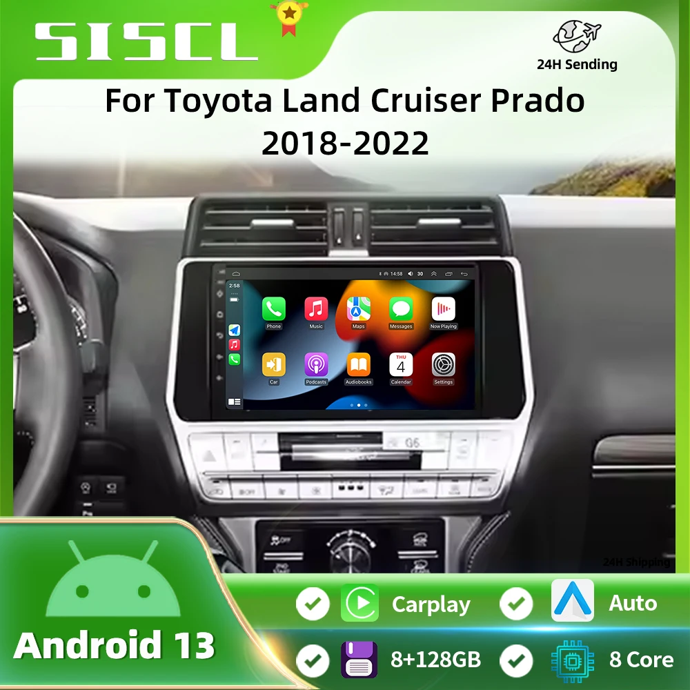 

SISCL For Toyota Land Cruiser Prado 150 2018 - 2022 Android 13 Radio Car Wireless Bluetooth Carplay 8G 128G QLED Screen